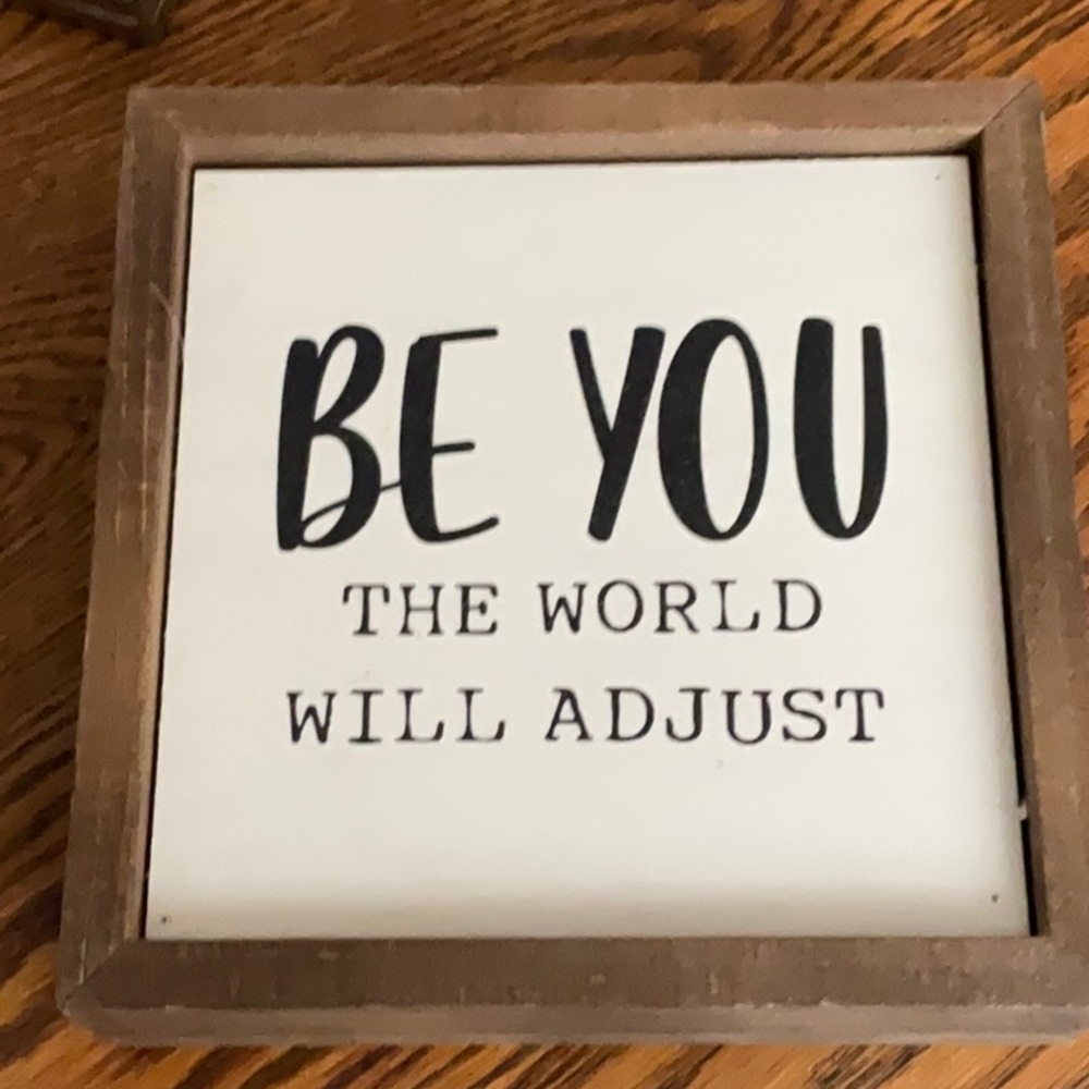 NWT “Be You the World will Adjust”